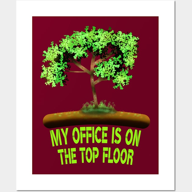 My Office Is On The Top Floor Wall Art by MoMido